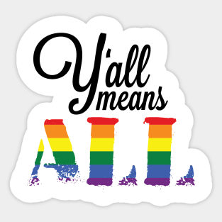 Y'all Means All Sticker